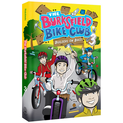 The Burksfield Bike Club - Book 3: Builders On Bikes