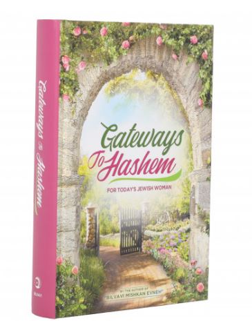 Gateways to Hashem for Today's Jewish Woman