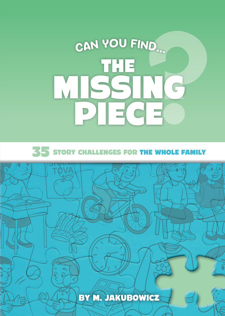 Missing Piece - 35 Story Challenges for the Whole Family