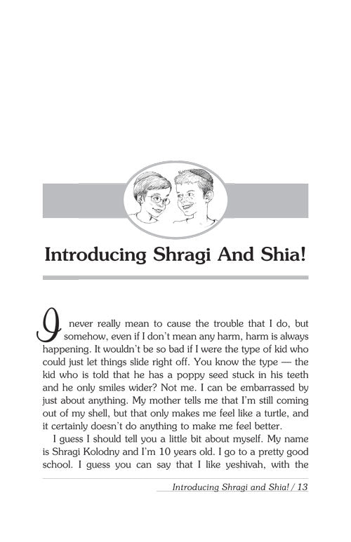 the Stupendous Adventures of Shragi & Shia