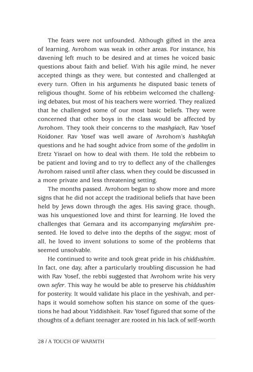 Artscroll: A Touch of Warmth by Rabbi Yechiel Spero