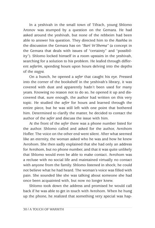 Artscroll: A Touch of Warmth by Rabbi Yechiel Spero