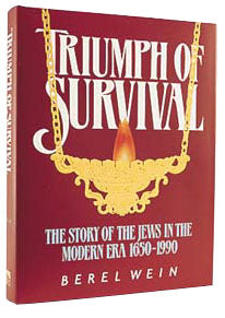 Artscroll: Triumph of Survival by Rabbi Berel Wein