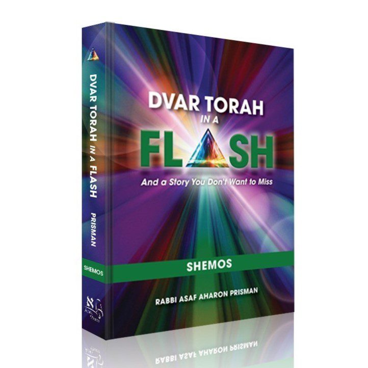 Dvar Torah in a Flash, Shemos
