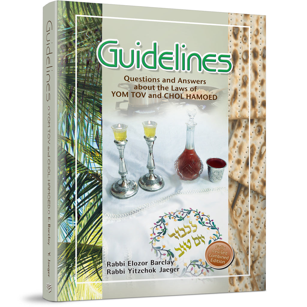 Guidelines Yom Tov and Chol Hamoed