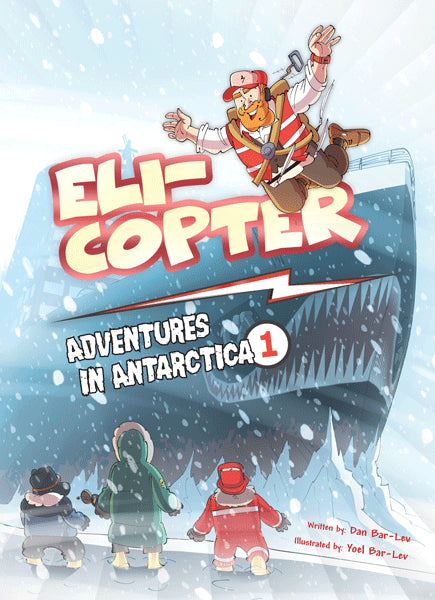 Eli-Copter - Adventures In Antarctica #1 - Comic
