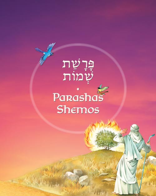 The Weekly Parashah – Sefer Shemos - Jaffa Family Edition