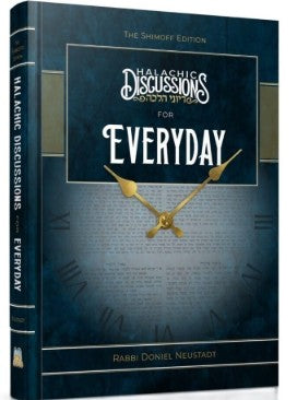 Halachic Discussions For Every Day - Ohr Olam