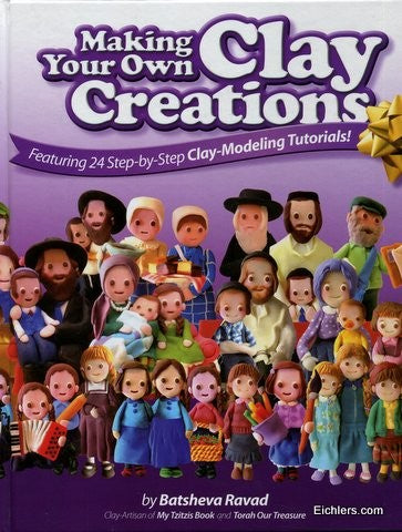 Making Your Own Clay Creations - Step by Step Tutorials