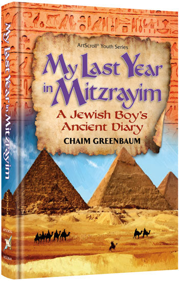 My Last Year in Mitzrayim - A Jewish Boy's Ancient Diary