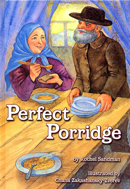 Perfect Porridge - A Story about Kindness