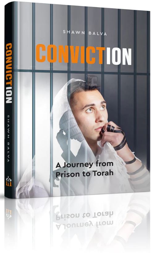 Conviction! - A Journey from Prison to Torah