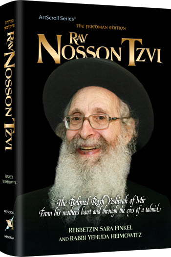 Artscroll: Rav Nosson Tzvi by Rabbi Yehuda Heimowitz and Rebbetzin Sara Finkel