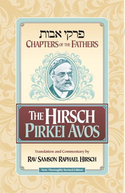 The Hirsch Pirkei Avos - Chapters of the Fathers