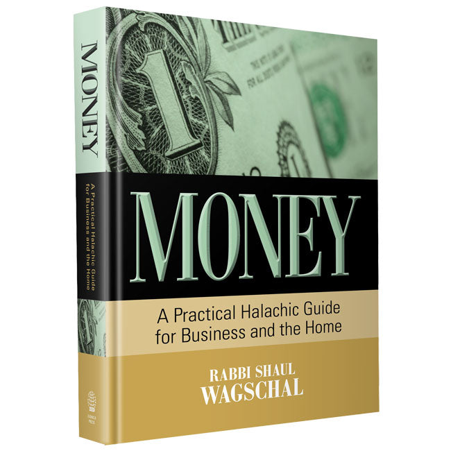 Money: A practical halachic guide for business and the home