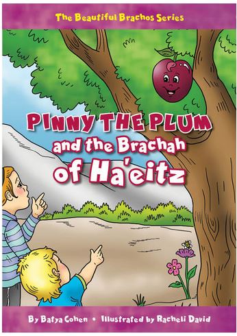 Pinny the Plum and the Brachah of Ha'eitz