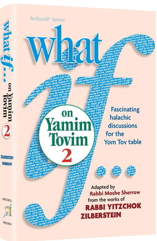 What If…on Yamim Tovim - Volume 2