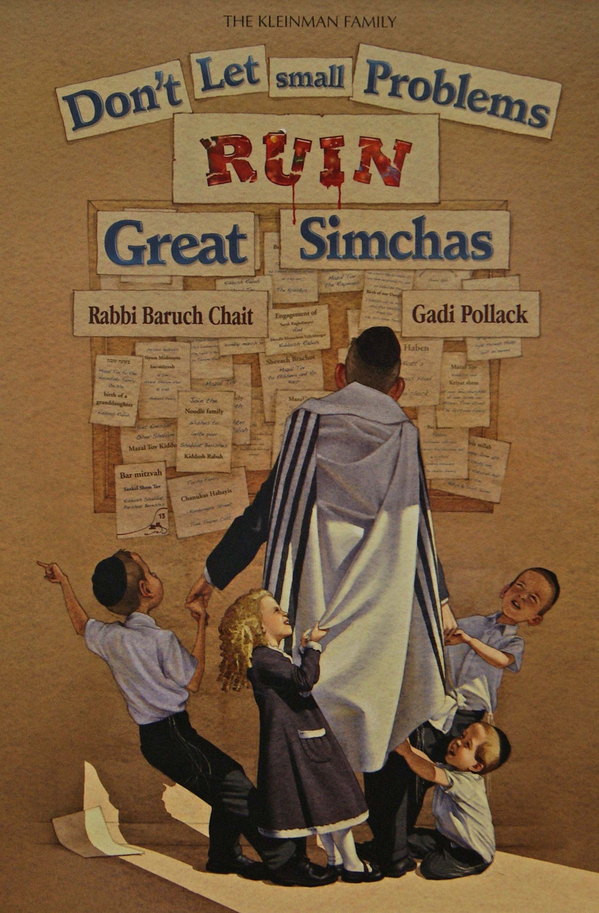 Don't Let Small Problems Ruin Great Simchas