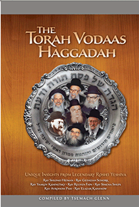 The Torah Vodaas Haggadah Vol. 1 - Unique Insights from Legendary Roshei Yeshiva