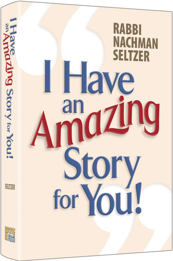 I Have An Amazing Story For You Volume 1