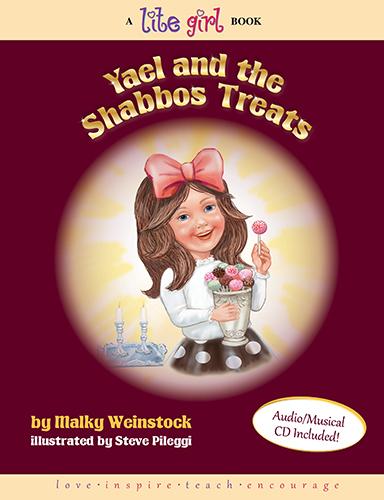 Lite Girl #8 - Yael and the Shabbos Treats