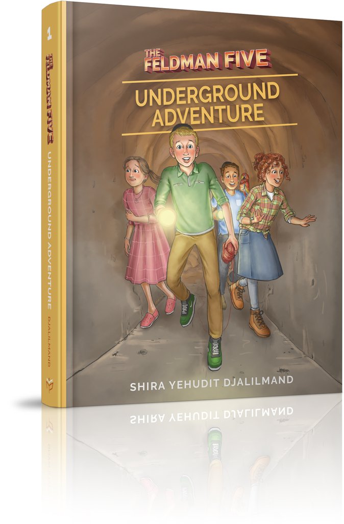 The Feldman Five - #1 Underground Adventure