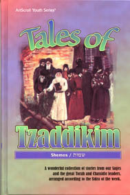 Tales of Tzaddikim - Volume 2: Shemos