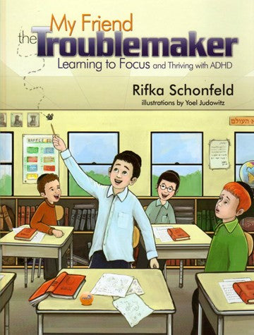 My Friend the Troublemaker