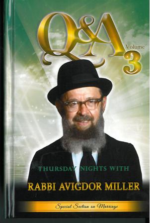 Q&A Thursday Nights with Rabbi Avigdor Miller (Volume 3)