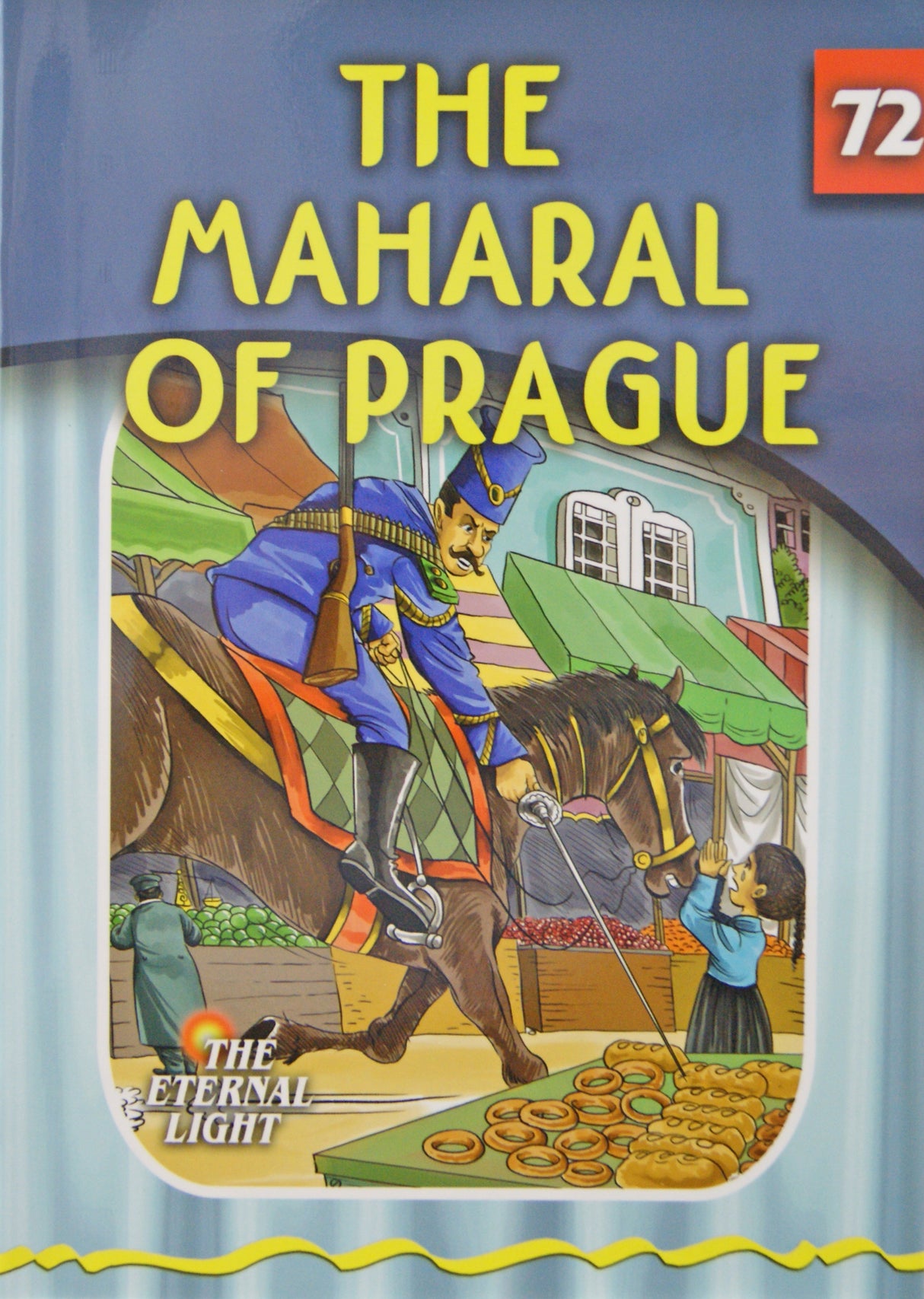 The Maharal of Prague (Eternal Light Series 72)