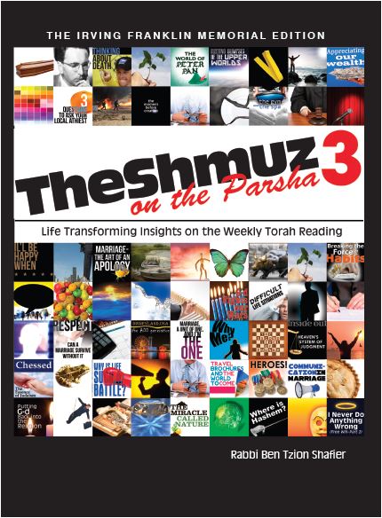 The Shmuz on the Parsha #3