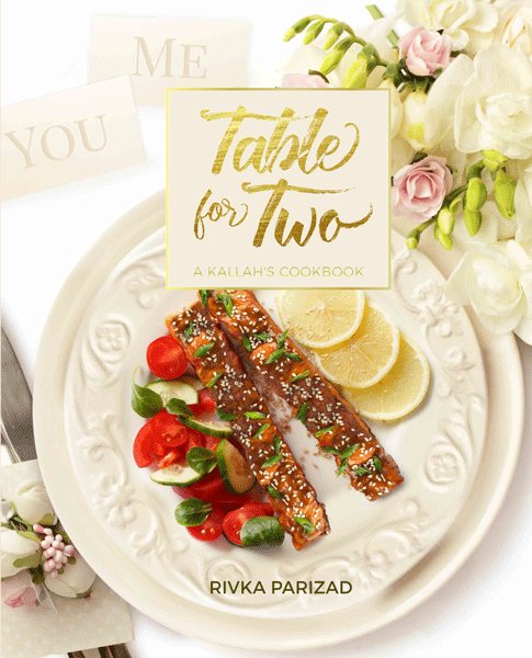 Table for Two - A Kallah's Cookbook