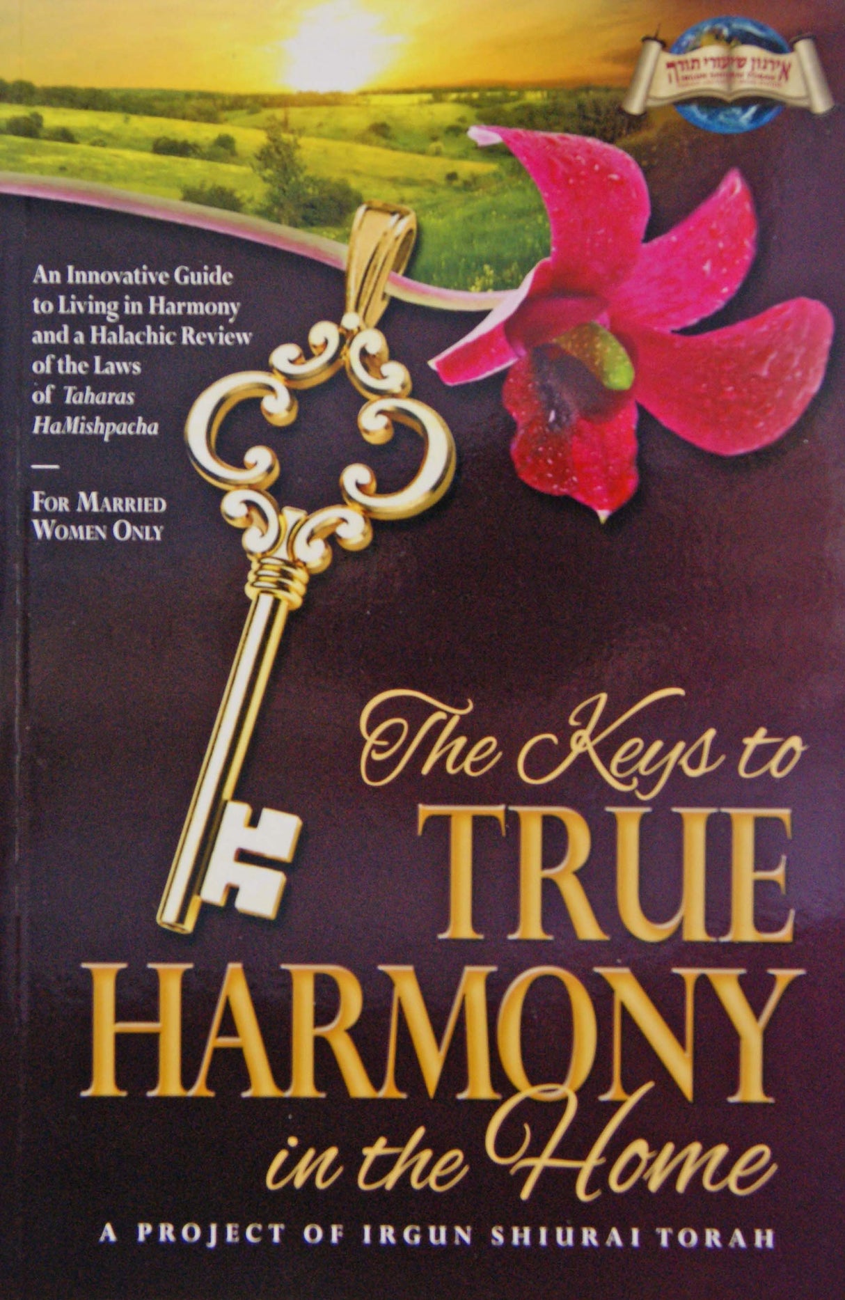 Keys to True Harmony in the Home P/b, For Married Women only
