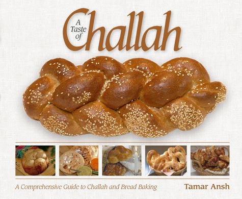 A Taste of Challah- A Guide to Challah & Bread Baking