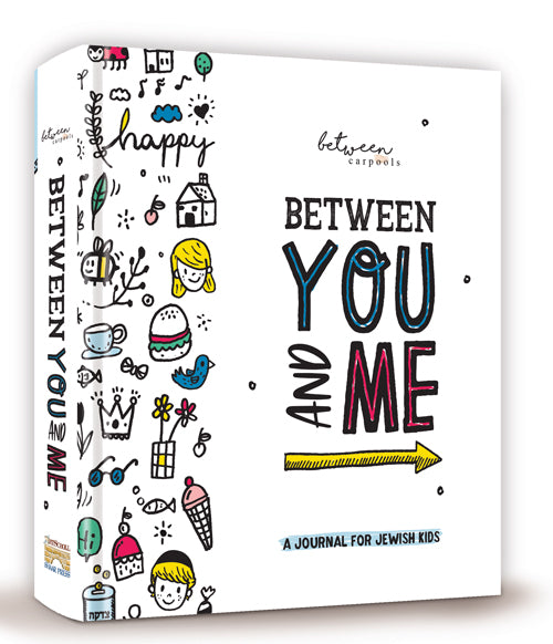 Between You and Me - A Journal For Jewish Kids