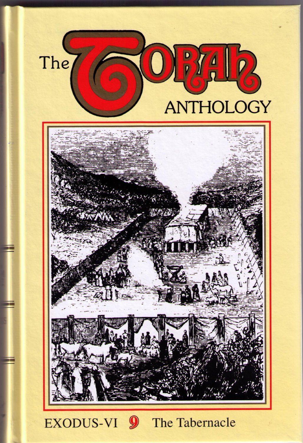 The Torah Anthology / Yalkut Me'am Loez Vol 9 - Shemos / Exodus VI