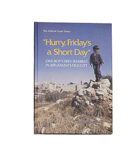 Artscroll: Hurry, Friday's a Short Day by Yeshara Gold