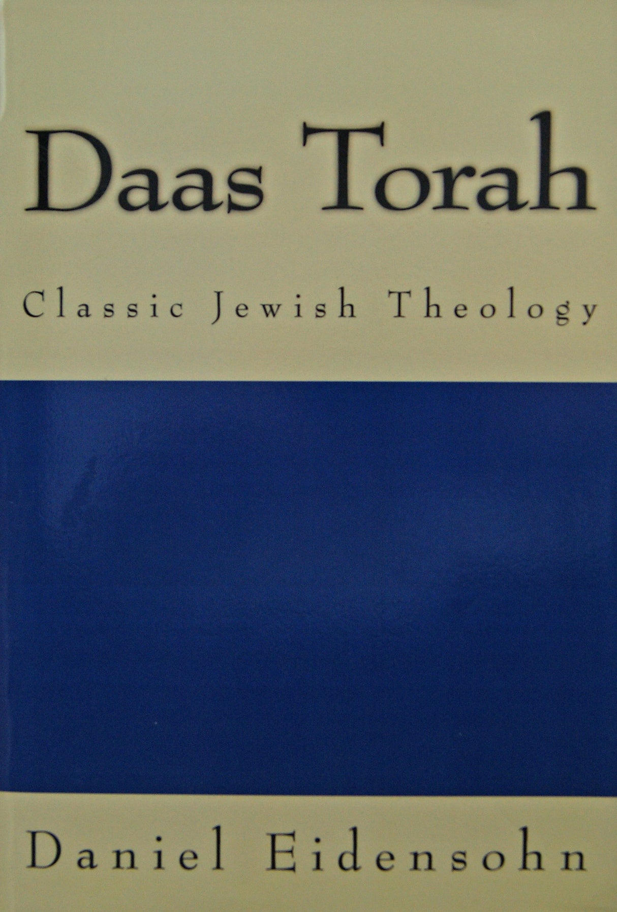 Daas Torah - Classic Jewish Theology vol 1 P/b