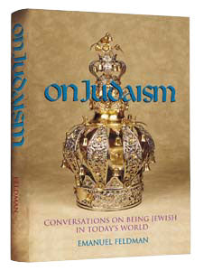 Artscroll: On Judaism by Rabbi Emmanuel Feldman