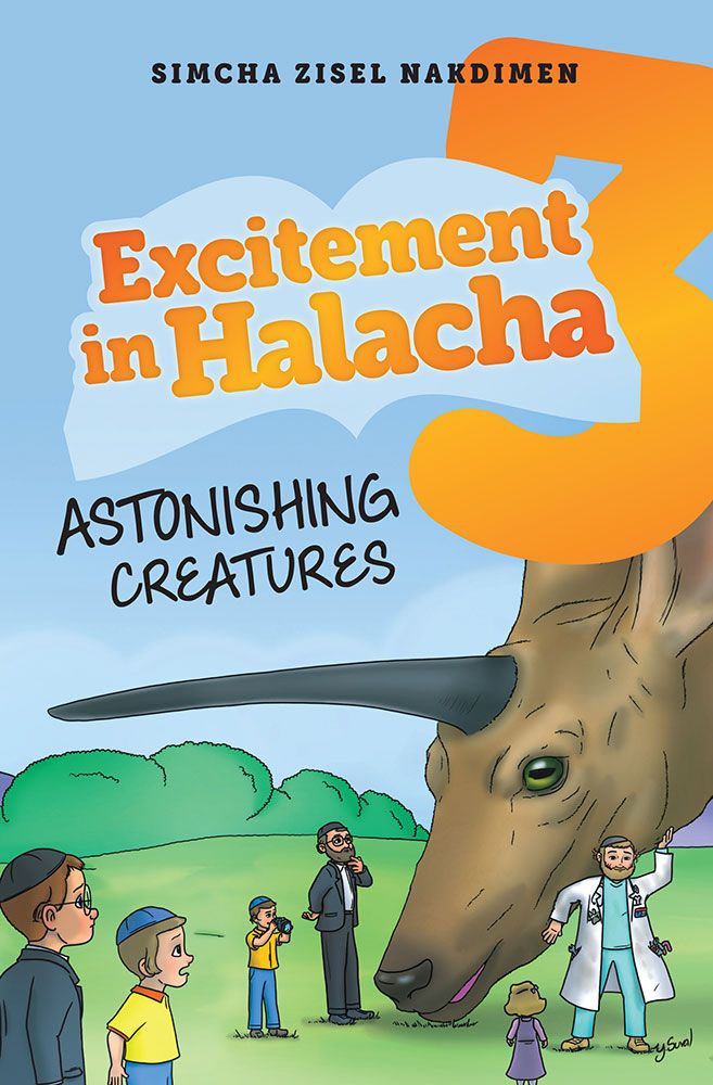 Excitement in Halacha #3 - Astonishing Creatures