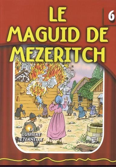 La Lumiere Eternelle - Le Maguid de Mezeritch