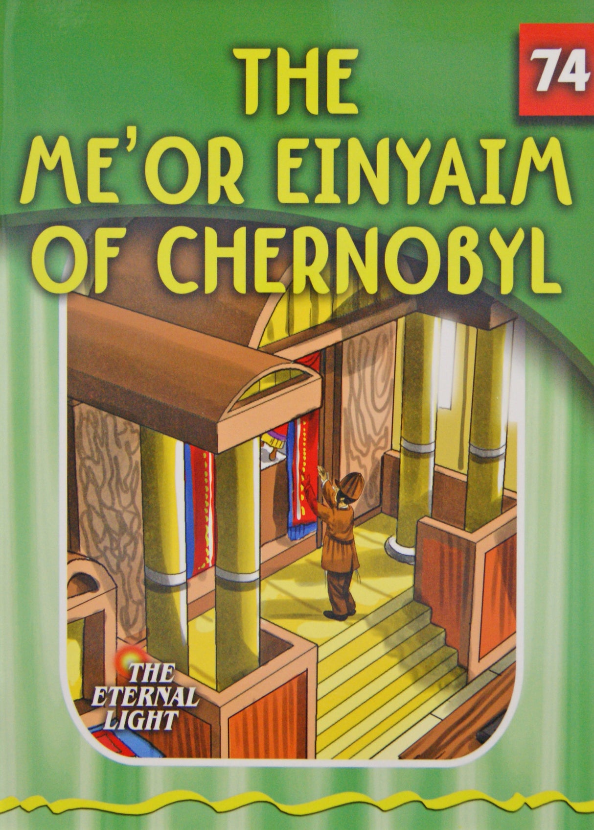 The Me'or Einayim of Chernobyl (Eternal Light Series 74)