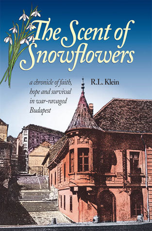 Scent Snowflowers Chronicle Faith Hope Survival in War Ravaged Budapest