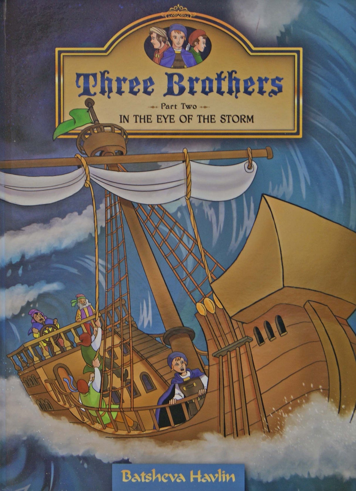 Three Brothers Part Two - In the Eye of the Storm