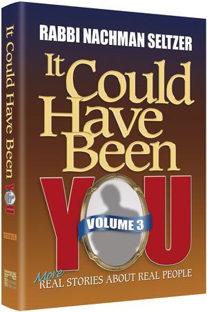 Artscroll: It Could Have Been You (Volume 3) by Nachman Seltzer