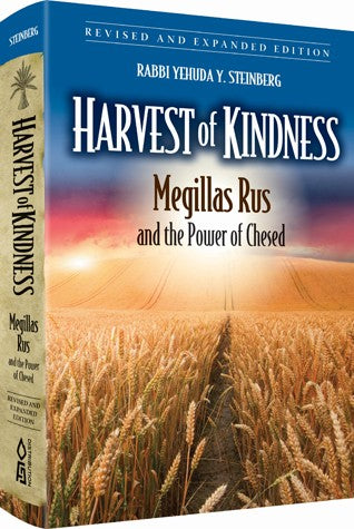 Harvest of Kindness - Megillas Rus & Power of Chesed