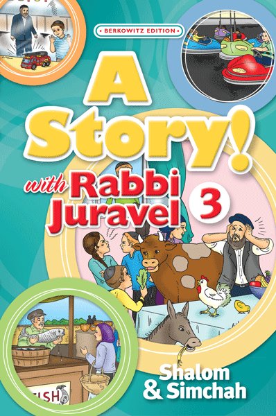 A Story! with Rabbi Juravel 3 - Shalom and Simchah