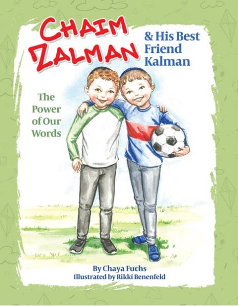 Chaim Zalman & His Best Friend Kalman - Power of Our Words
