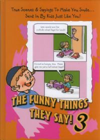 The Funny Things They Say! Volume 3