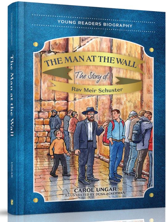 The Man at the Wall - The Story of Rav Meir Schuster